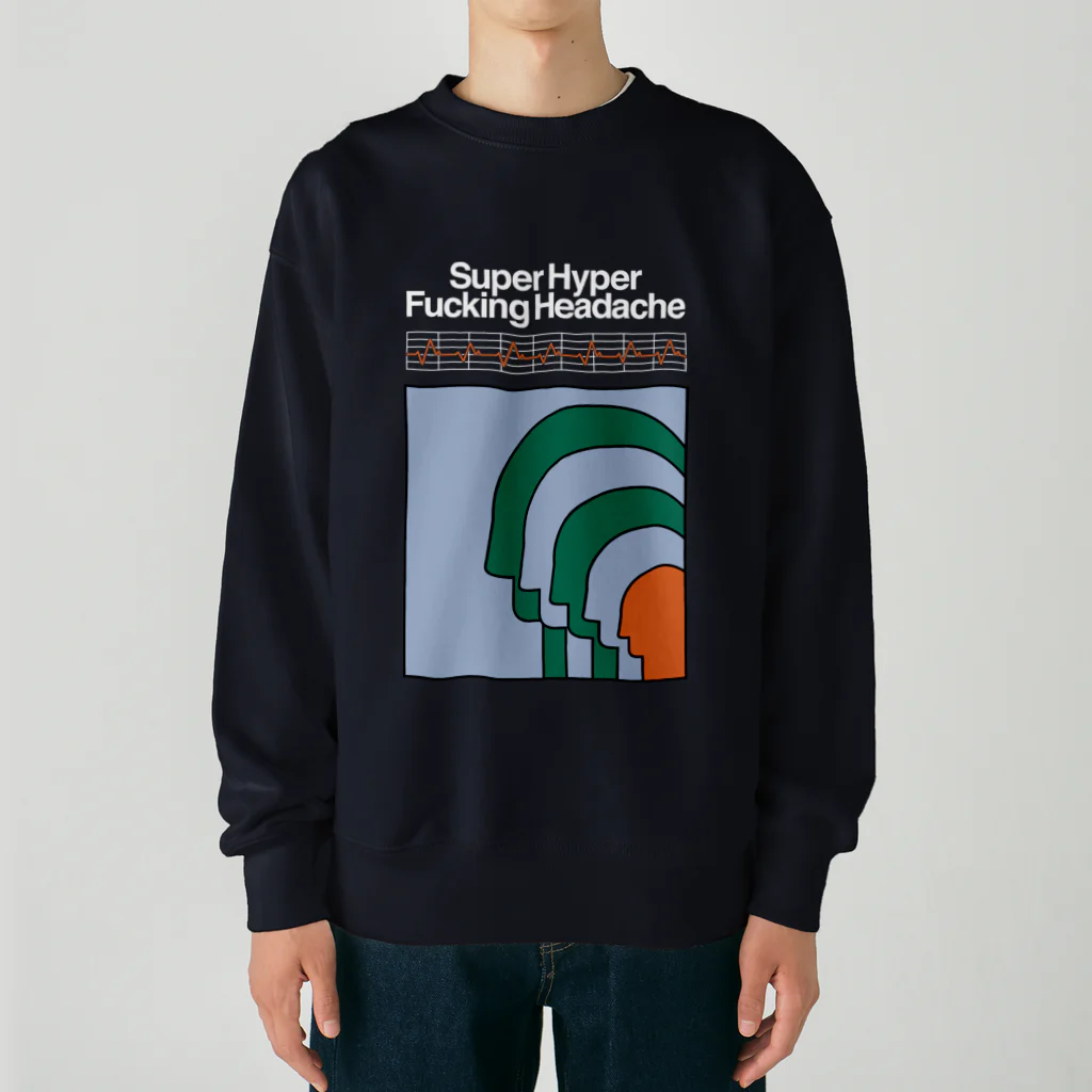 Parallel Imaginary Gift ShopのSuper Hyper Fucking Headache Heavyweight Crew Neck Sweatshirt