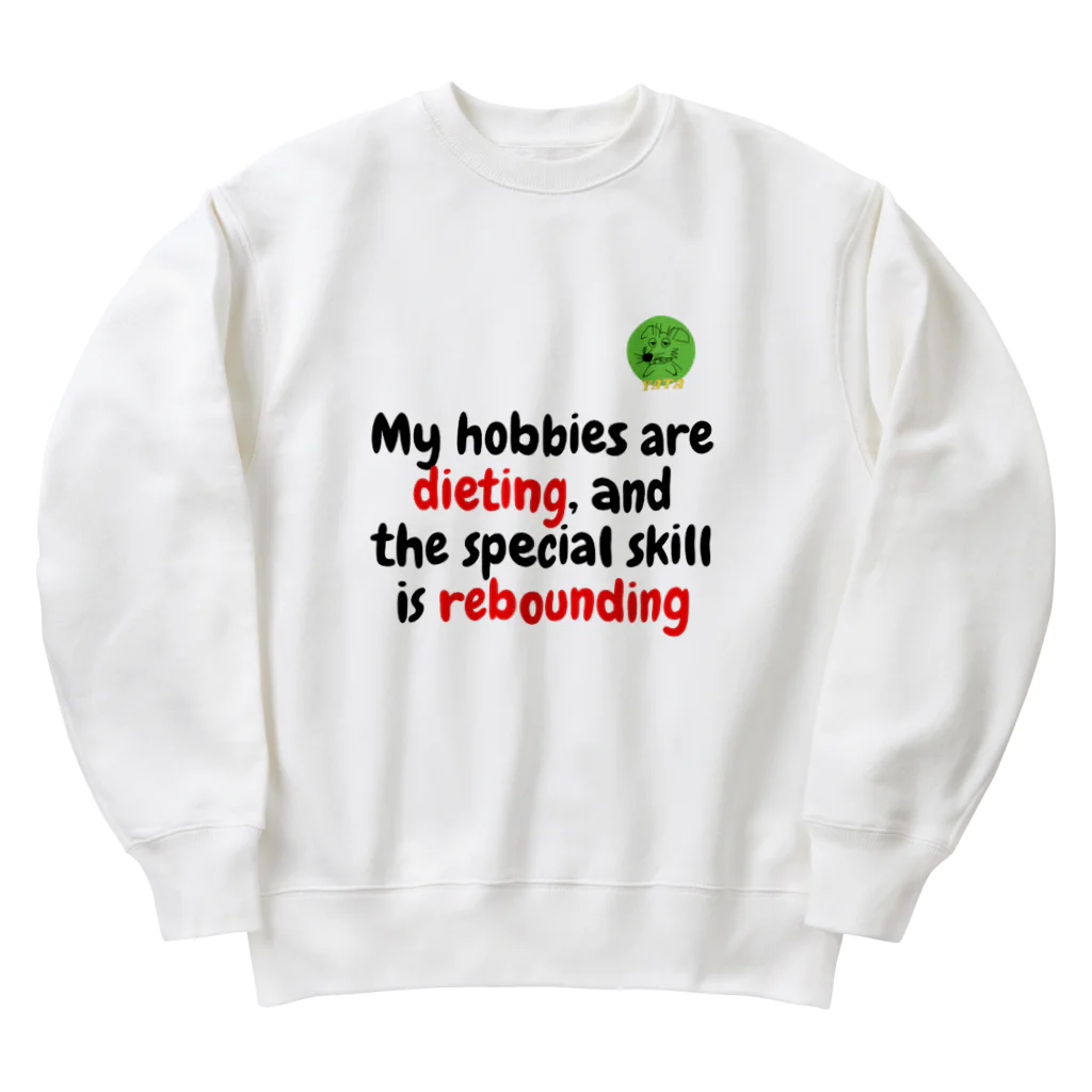 Nice Japanese words? !のMy hobbies are dieting,  and the special skill is rebounding Heavyweight Crew Neck Sweatshirt