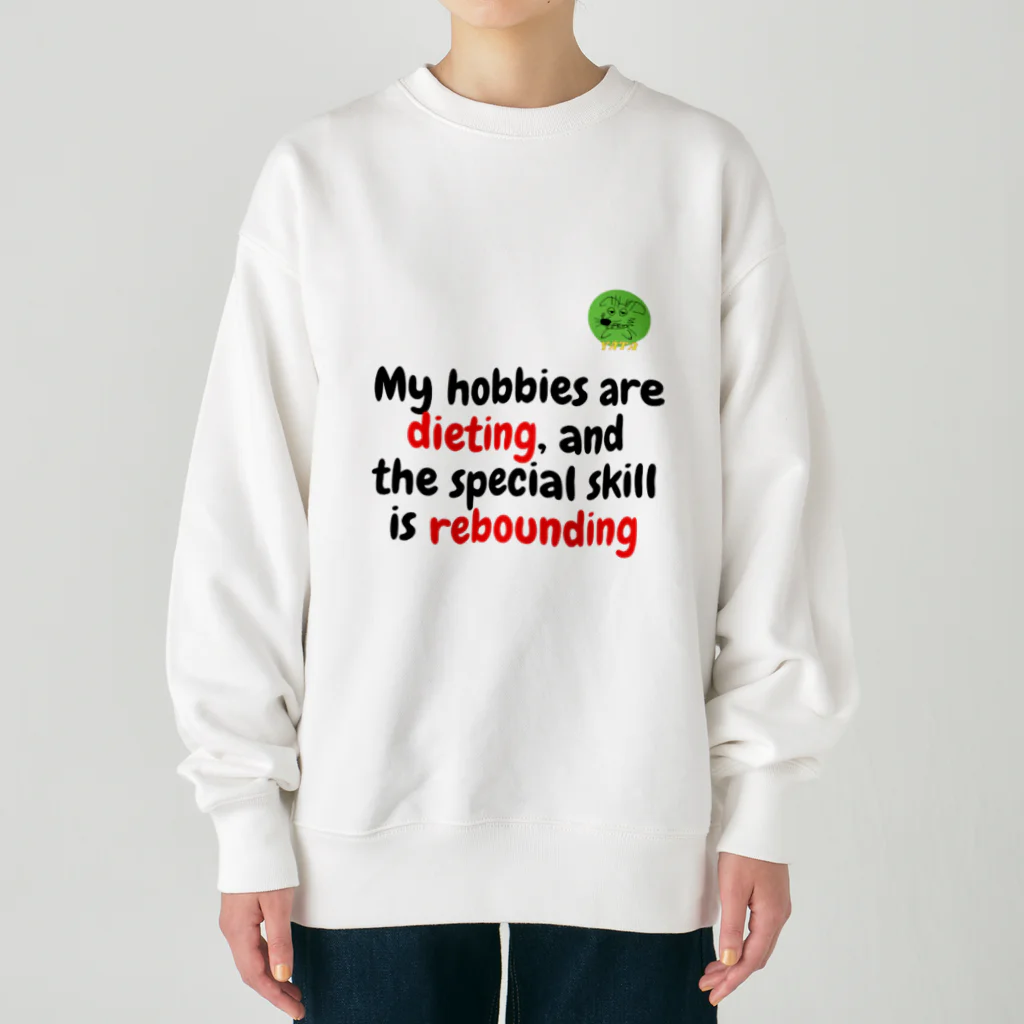 Nice Japanese words? !のMy hobbies are dieting,  and the special skill is rebounding Heavyweight Crew Neck Sweatshirt