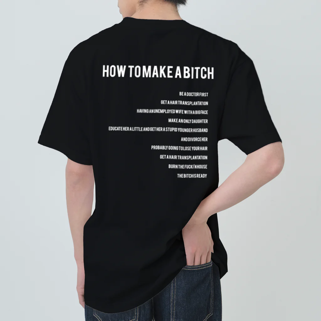 a bitch called 841.のHow to make a bitch.[black] ヘビーウェイトTシャツ