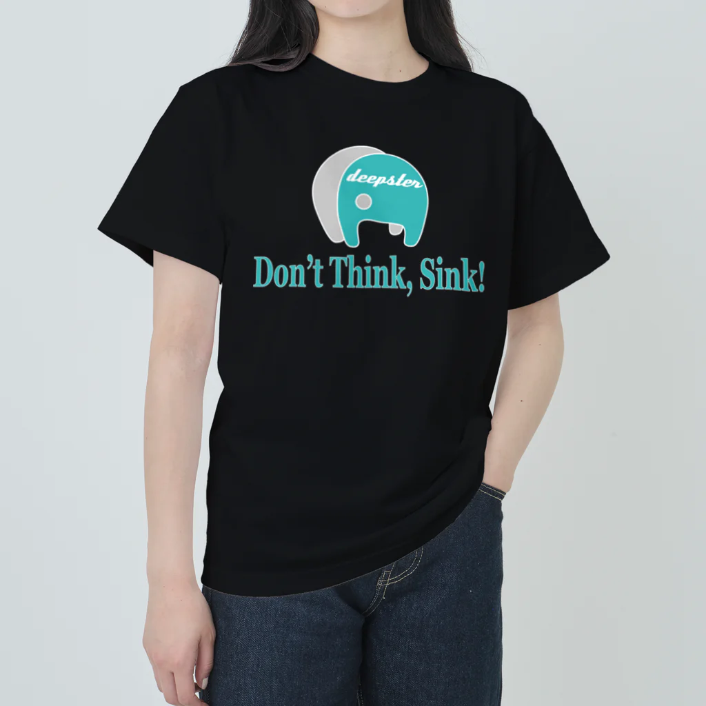 deepsterのDon't Think, Sink! ヘビーウェイトTシャツ