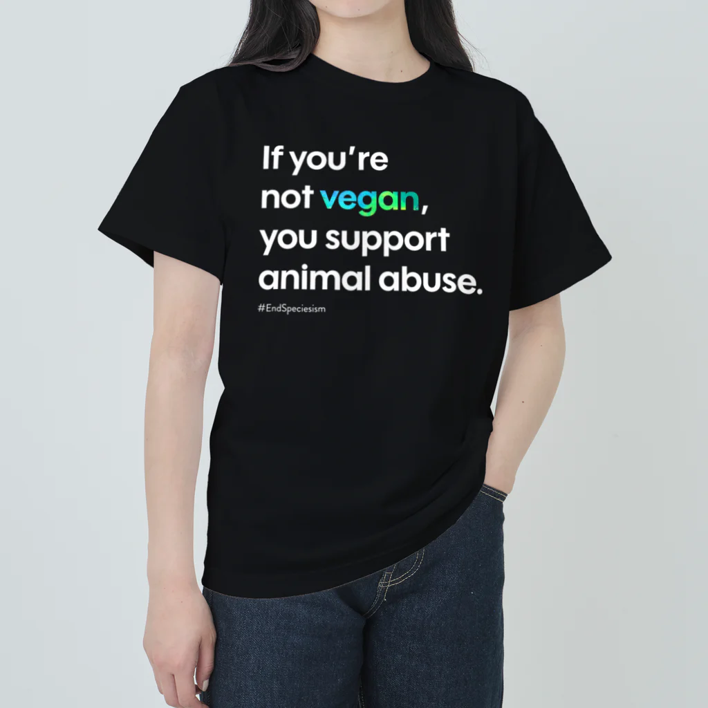 Let's go vegan!のIf you're not vegan (ブラック) ヘビーウェイトTシャツ