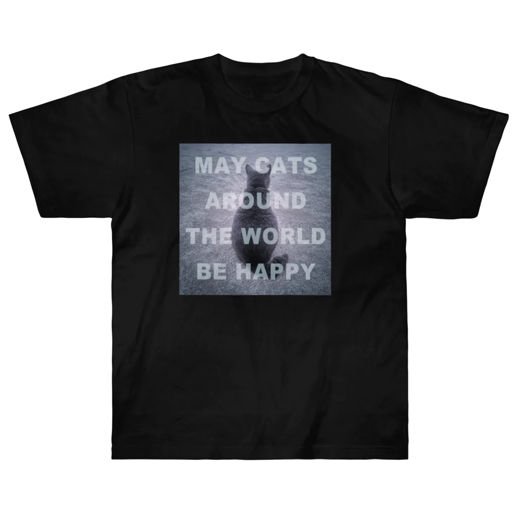 ねことつりのMay cats around the world be happy ヘビーウェイトTシャツ