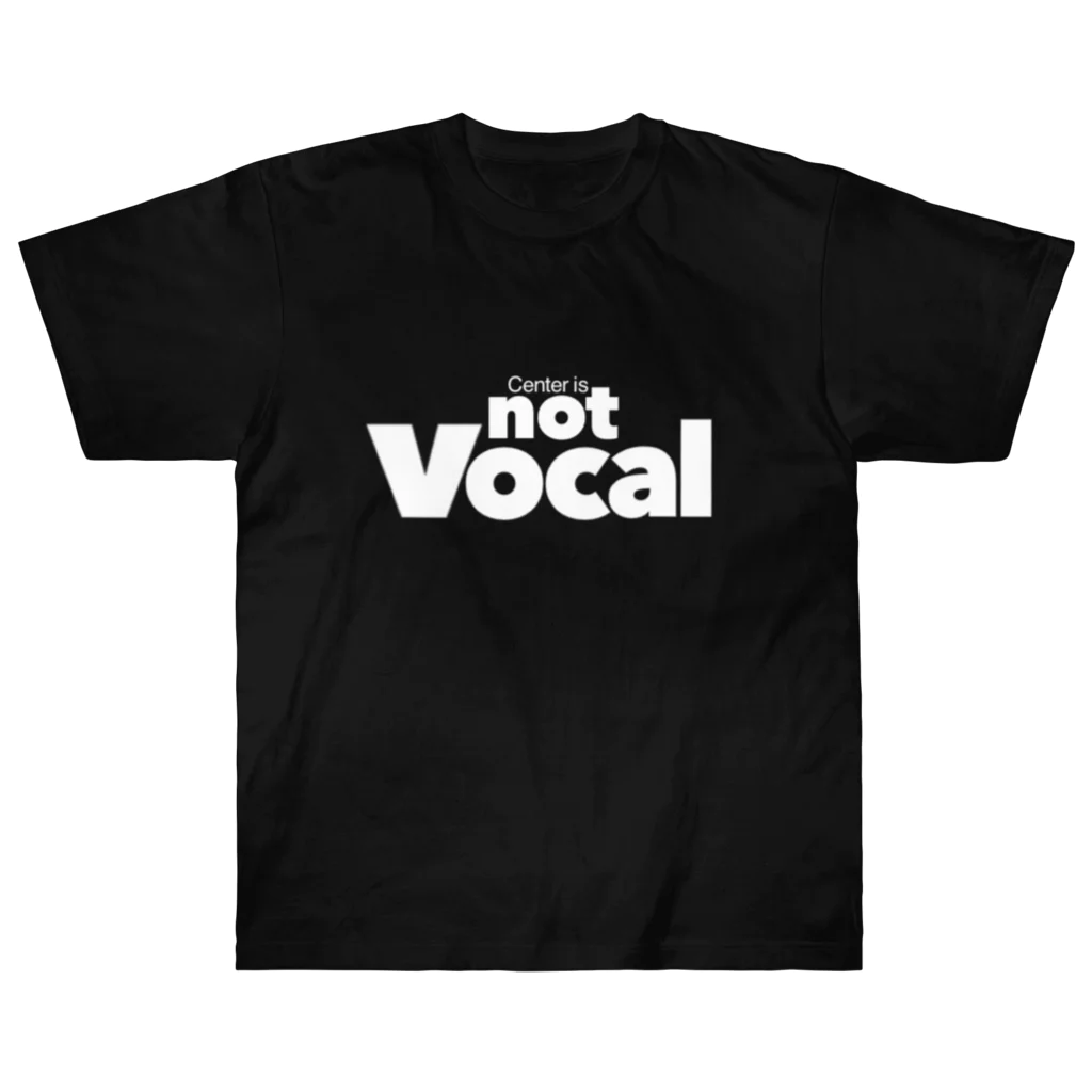 muramatsu_koikeのCenter is not Vocal(白文字) ヘビーウェイトTシャツ