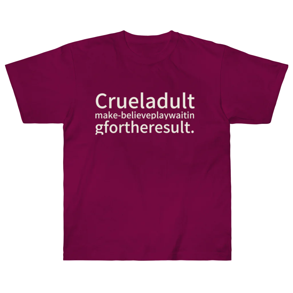 稀有のCruel adult make-believe play waiting for the result. ヘビーウェイトTシャツ