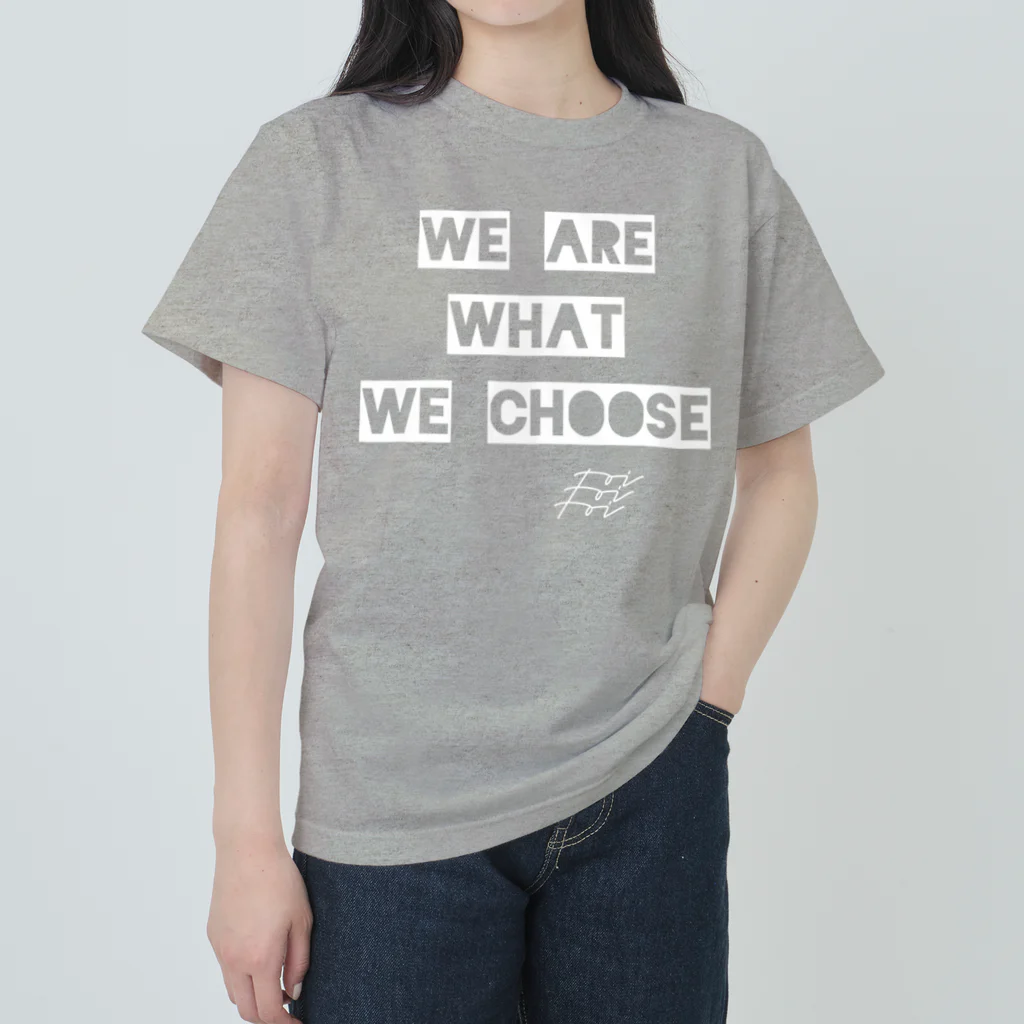 The Innovation ShopのWE ARE WHAT WE CHOOSE / WHITE ヘビーウェイトTシャツ