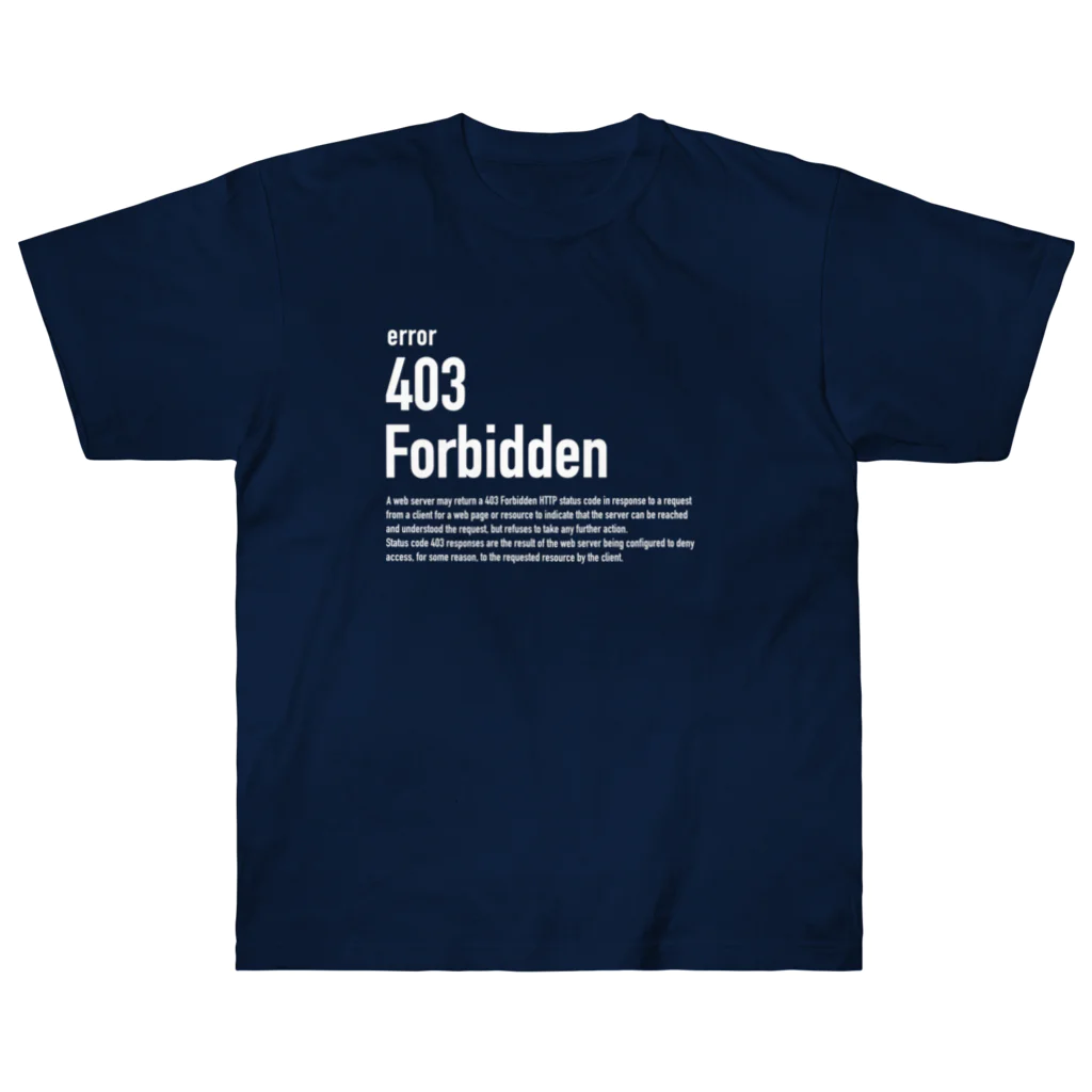 kengochiの403 Forbidden（白文字） ヘビーウェイトTシャツ