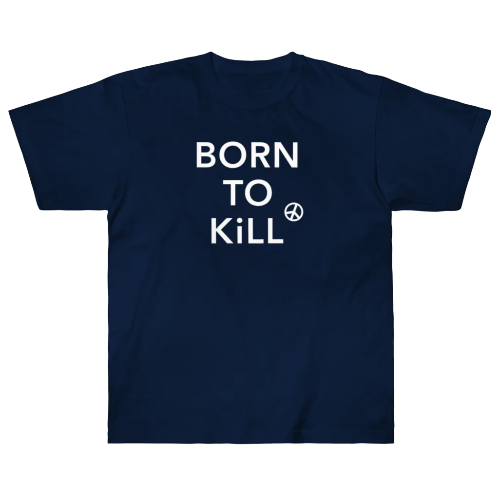 stereovisionのBORN TO KiLL（生来必殺）とピースマーク ヘビーウェイトTシャツ