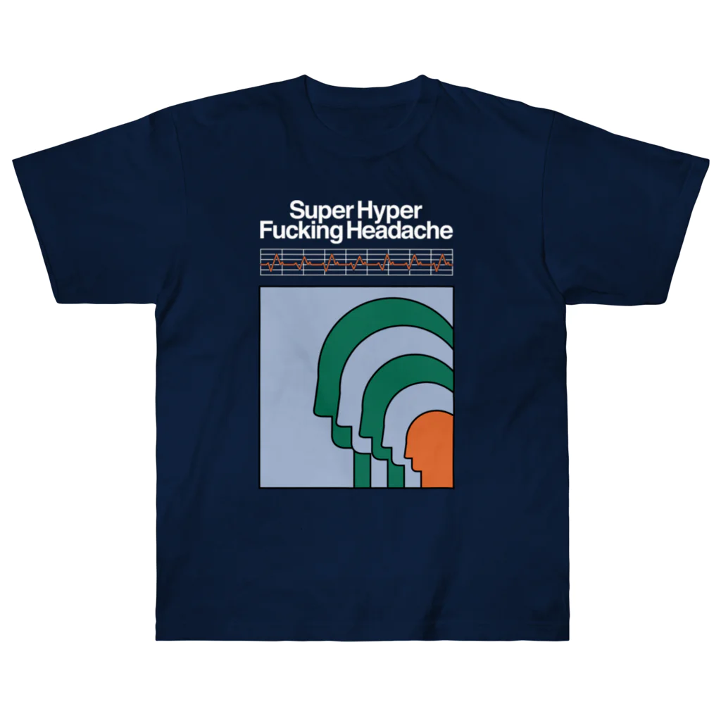 Parallel Imaginary Gift ShopのSuper Hyper Fucking Headache ヘビーウェイトTシャツ