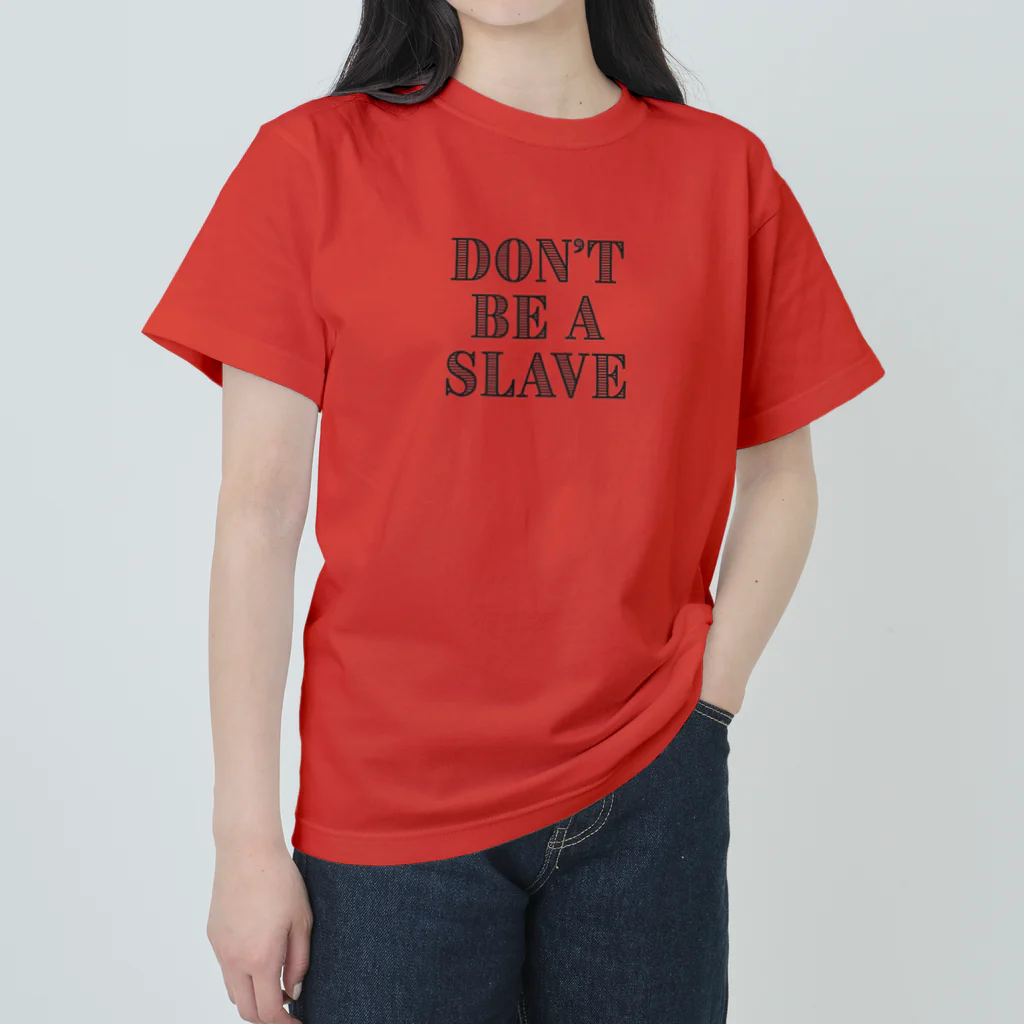 日本大学女児アニメ研究会のDon't Be a Slave グッズ ヘビーウェイトTシャツ