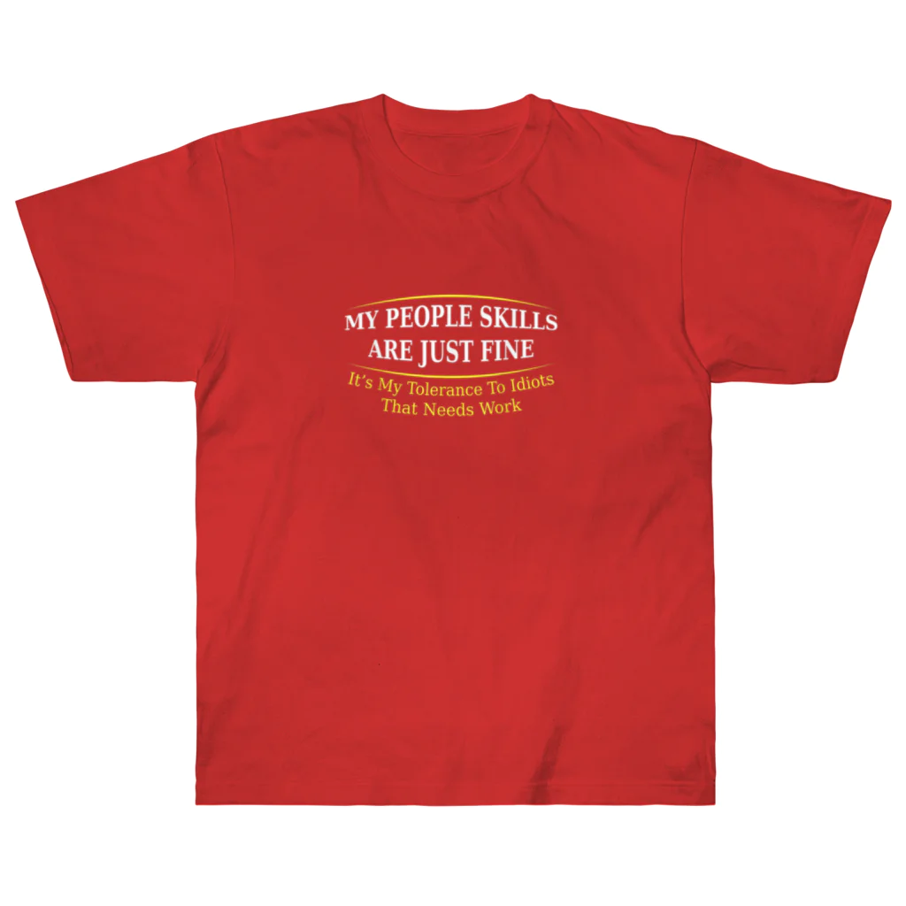 mateofiklanのMy People Skills are Just Fine ヘビーウェイトTシャツ