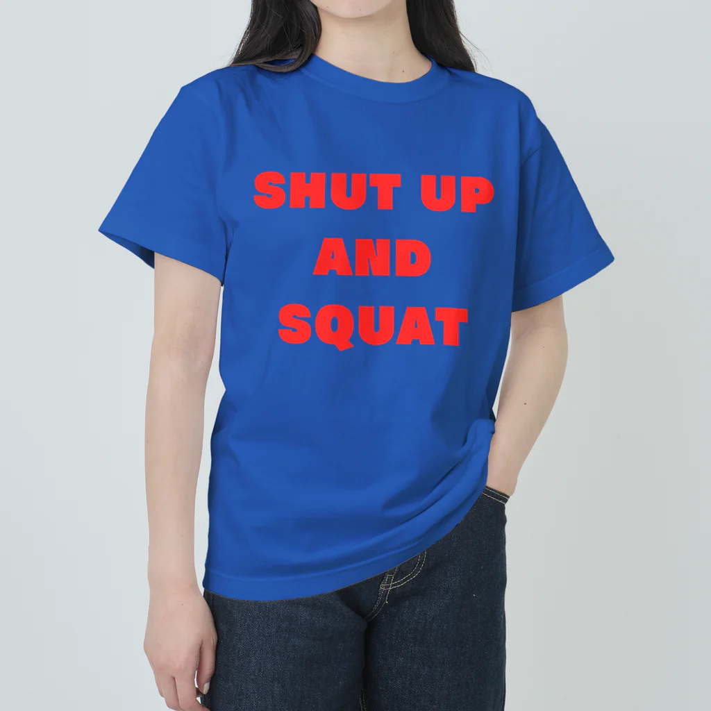 けあー商店のShut Up and Squat 赤ロゴ Heavyweight T-Shirt