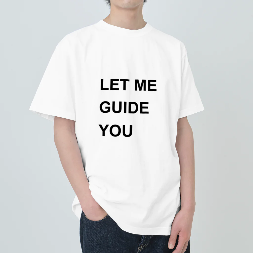 異文化交流のLET ME GUIDE YOU ヘビーウェイトTシャツ