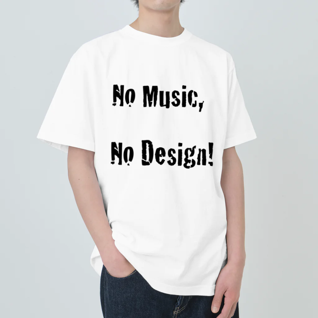 Architeture is dead.のNo Music, No Design! Heavyweight T-Shirt