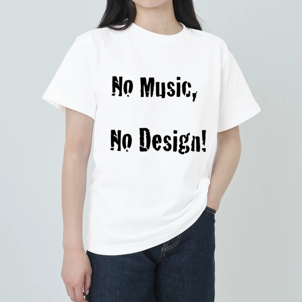 Architeture is dead.のNo Music, No Design! Heavyweight T-Shirt