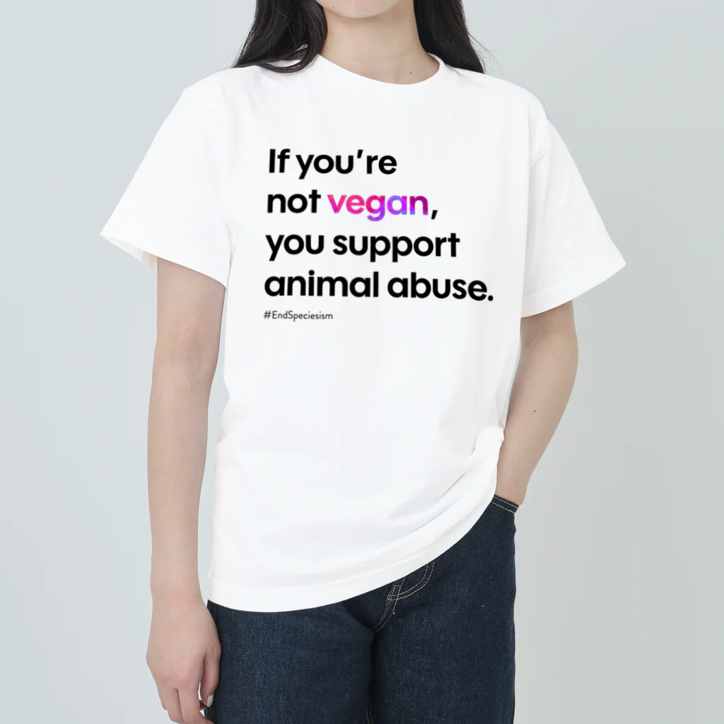 Let's go vegan!のIf you're not vegan (ホワイト) ヘビーウェイトTシャツ