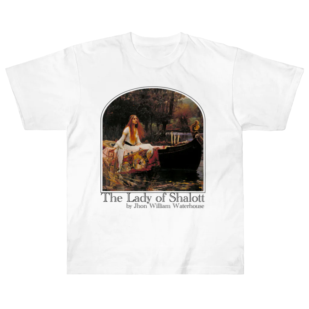 MUGEN ARTのシャロットの女（シャロット姫）　The Lady of Shalott　ジョン・ウィリアム・ウォーターハウス ヘビーウェイトTシャツ