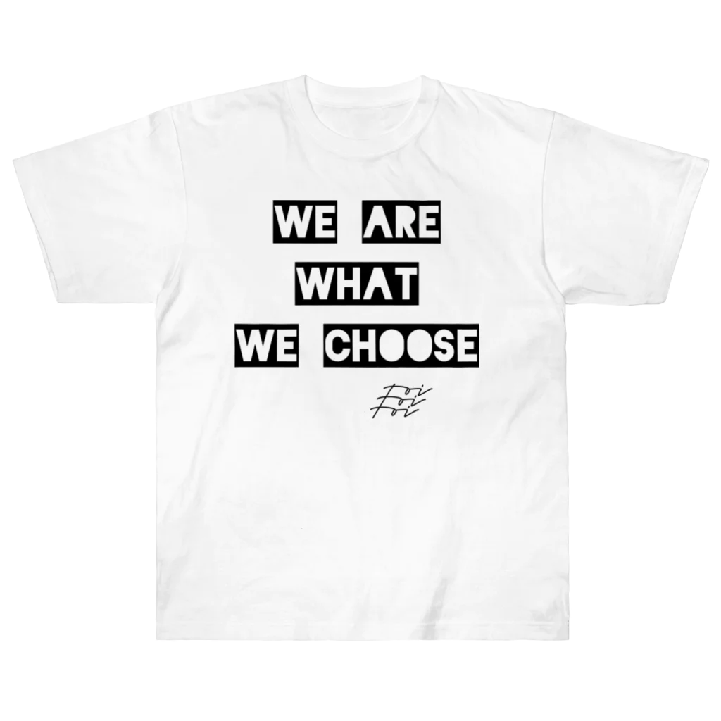 The Innovation ShopのWE ARE WHAT WE CHOOSE Heavyweight T-Shirt