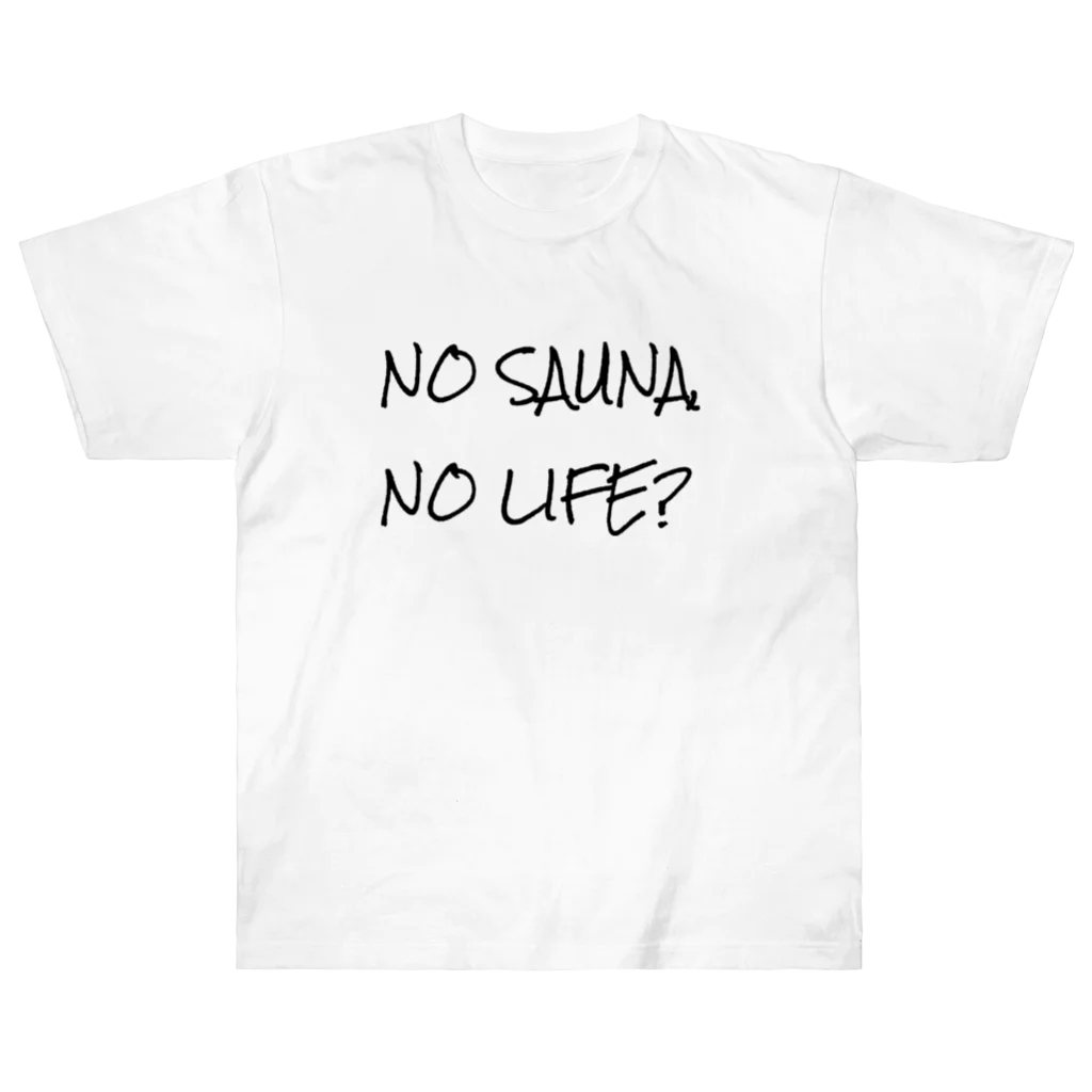 Sauna LinkのNO SAUNA NO LIFE? ヘビーウェイトTシャツ
