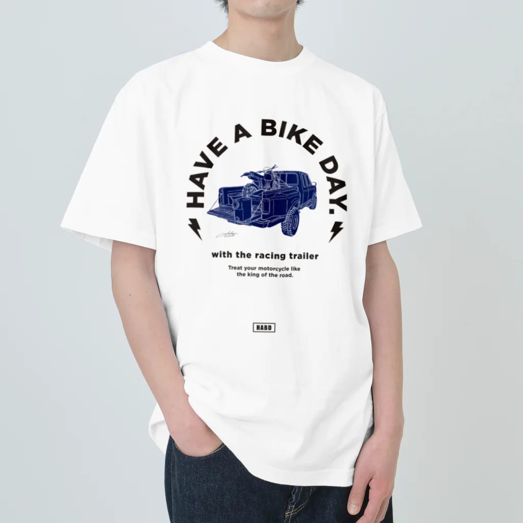 HAVE A BIKE DAY. ＠ SUZURIのHABD Racing trailer #4 ヘビーウェイトTシャツ