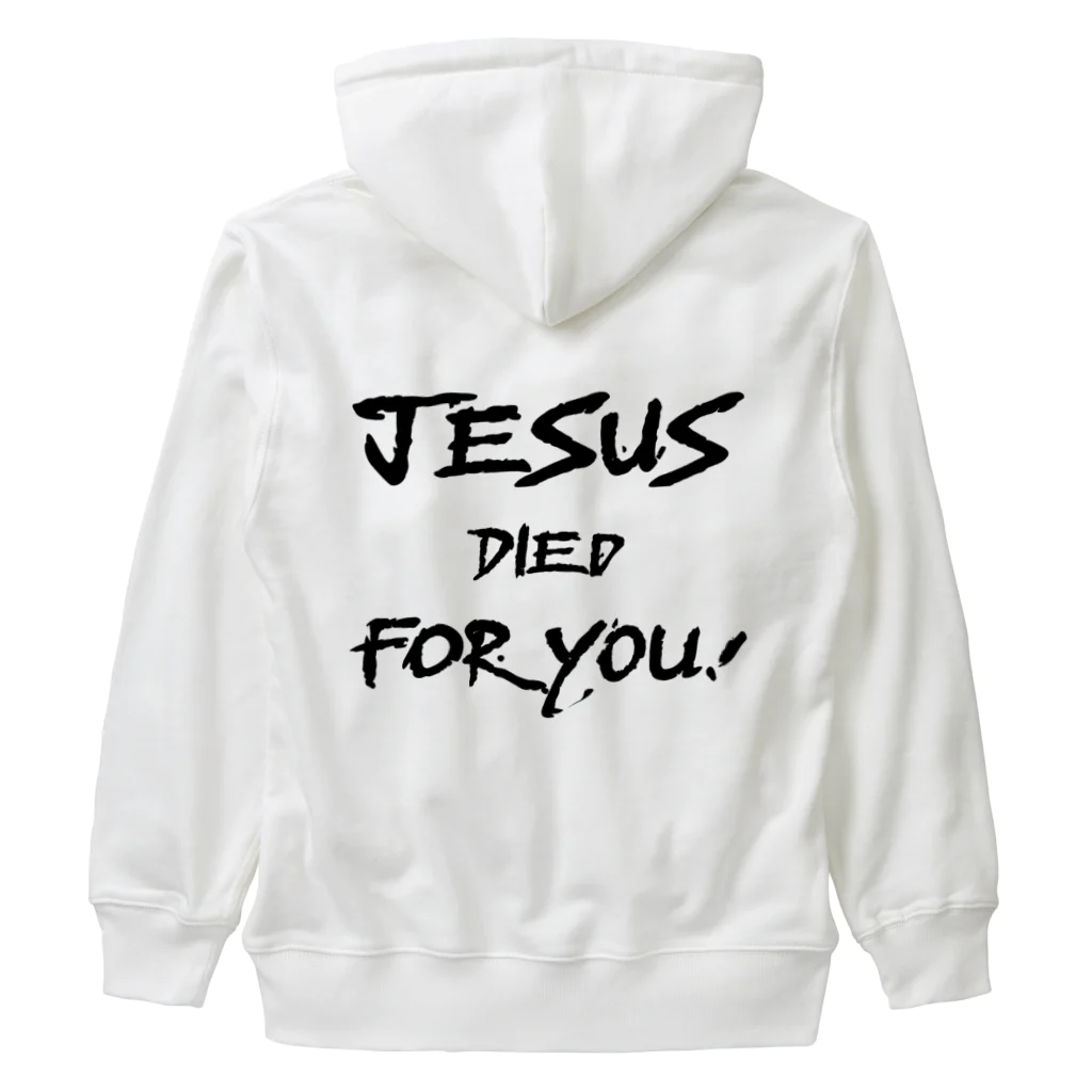 シャロームのバックプリント　黒文字　JESUS DIED FOR YOU!  ヘビーウェイトジップパーカー