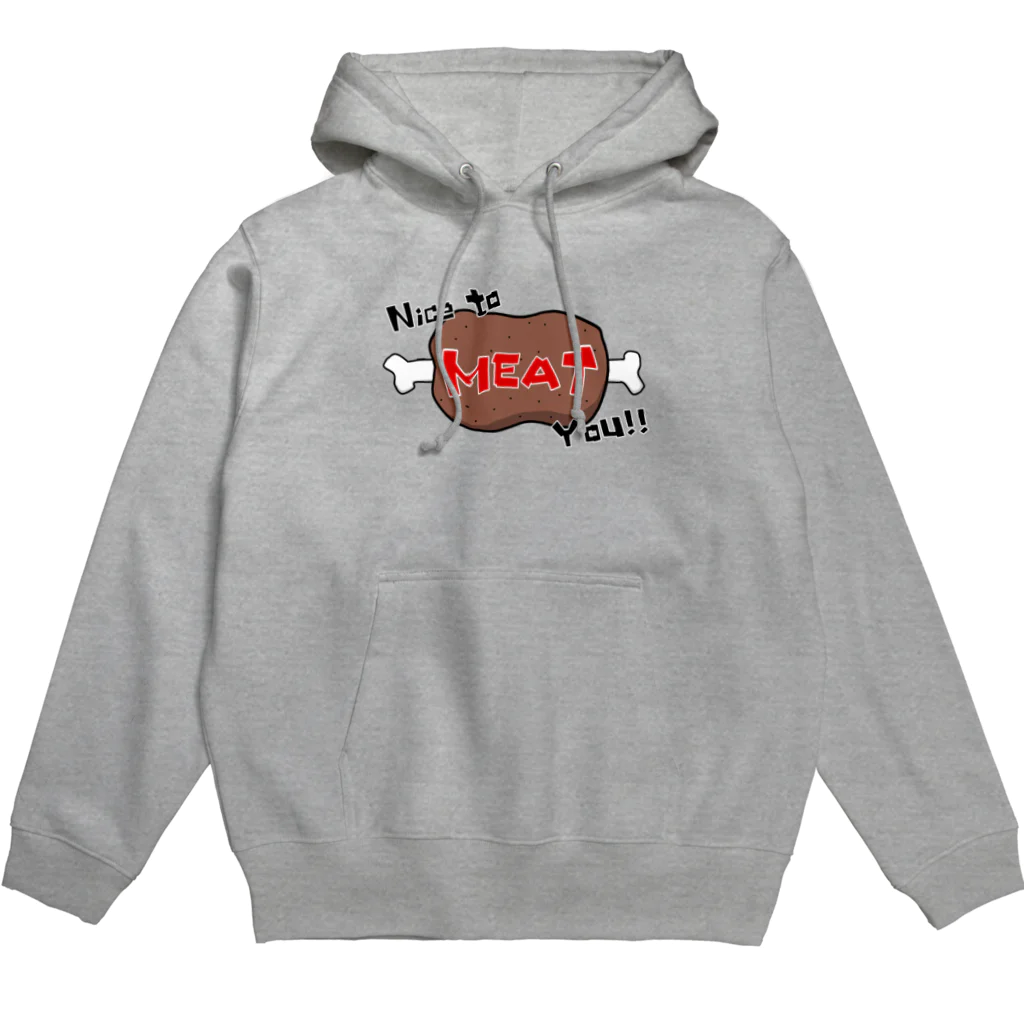 一本松の肉好きのための「Nice to MEAT You.」 Hoodie