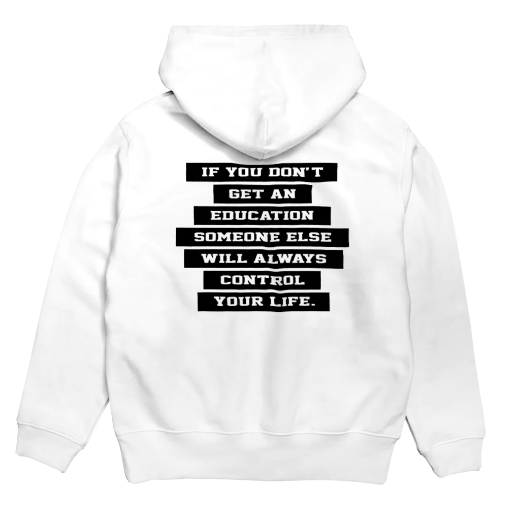 R.MuttのIF YOU DON'T GET AN EDUCATION SOMEONE ELSE WILL ALWAYS CONTROL YOUR LIFE. Hoodie:back