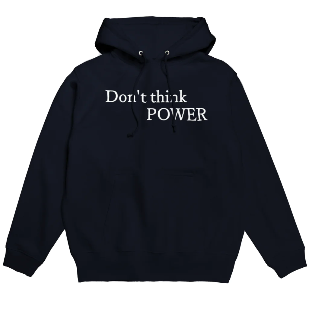 何屋未来 / なにやみらいのDon't think POWER 白文字 Hoodie