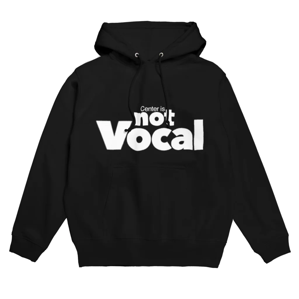 muramatsu_koikeのCenter is not Vocal(白文字) Hoodie