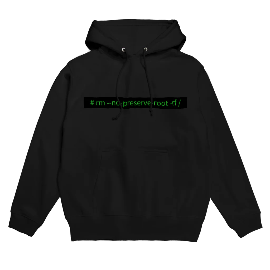 ちゃちゃまるショップの【禁断の呪文】rm --no-preserve-root -fr / Hoodie