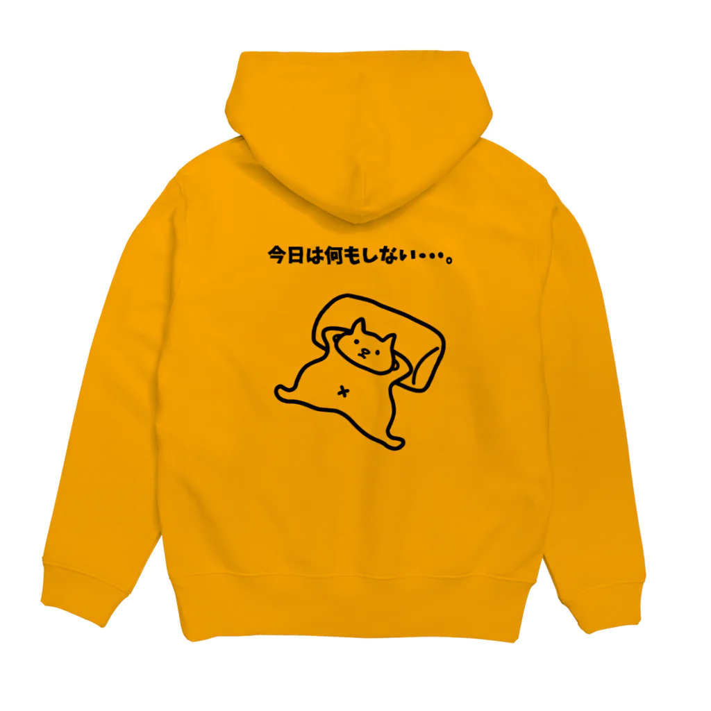 ハナのお店の今日は何もしない・・・。 Hoodie:back