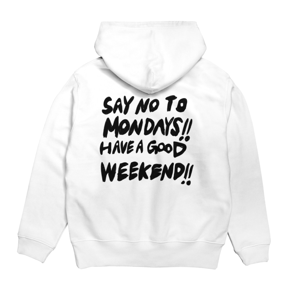 Sukeot Le FouのSAY NO TO MONDAYS!! Hoodie:back