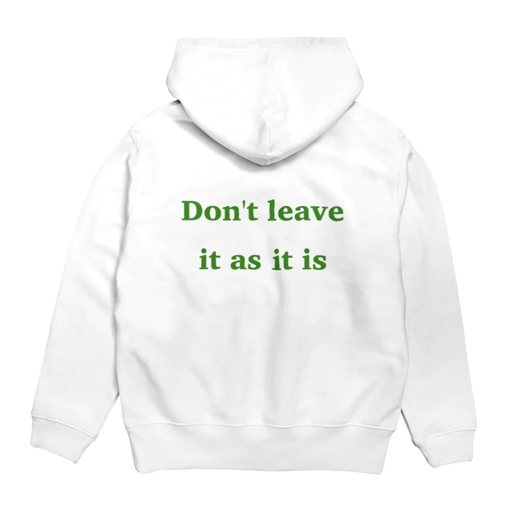 Don't leave it as it isのunhealthy Hoodie:back