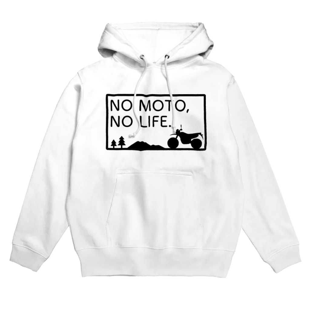 NO MOTO, NO LIFE.の【オフ車】NO MOTO, NO LIFE. Hoodie