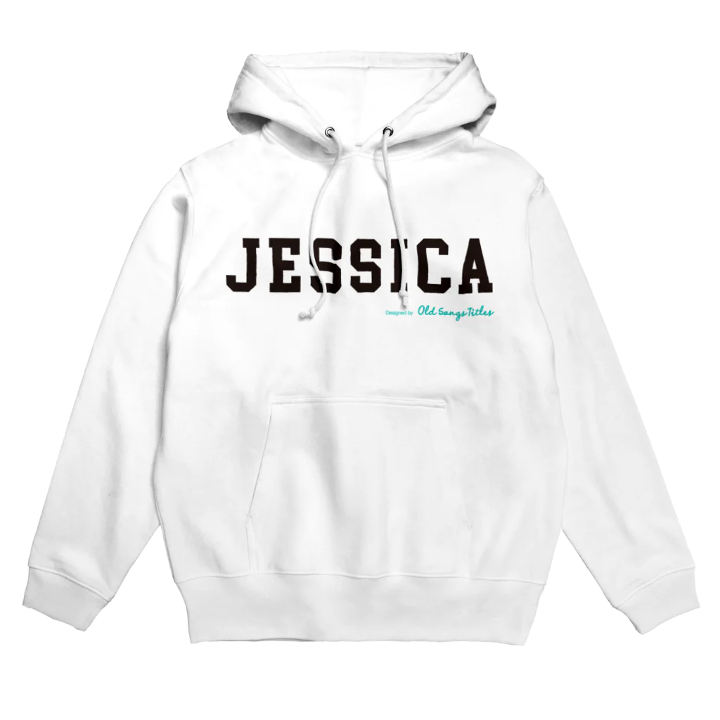 Old Songs TitlesのJESSICA Hoodie