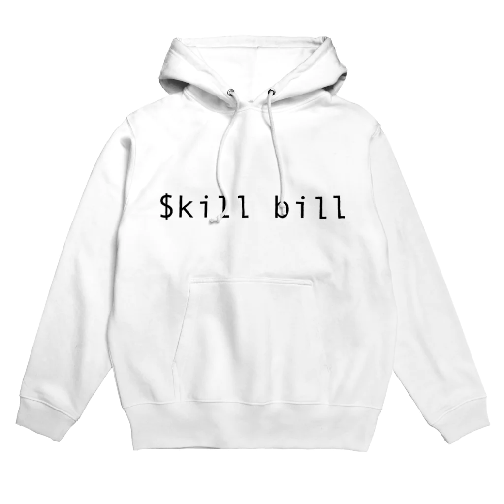 Taquuの$kill billコマンド Hoodie