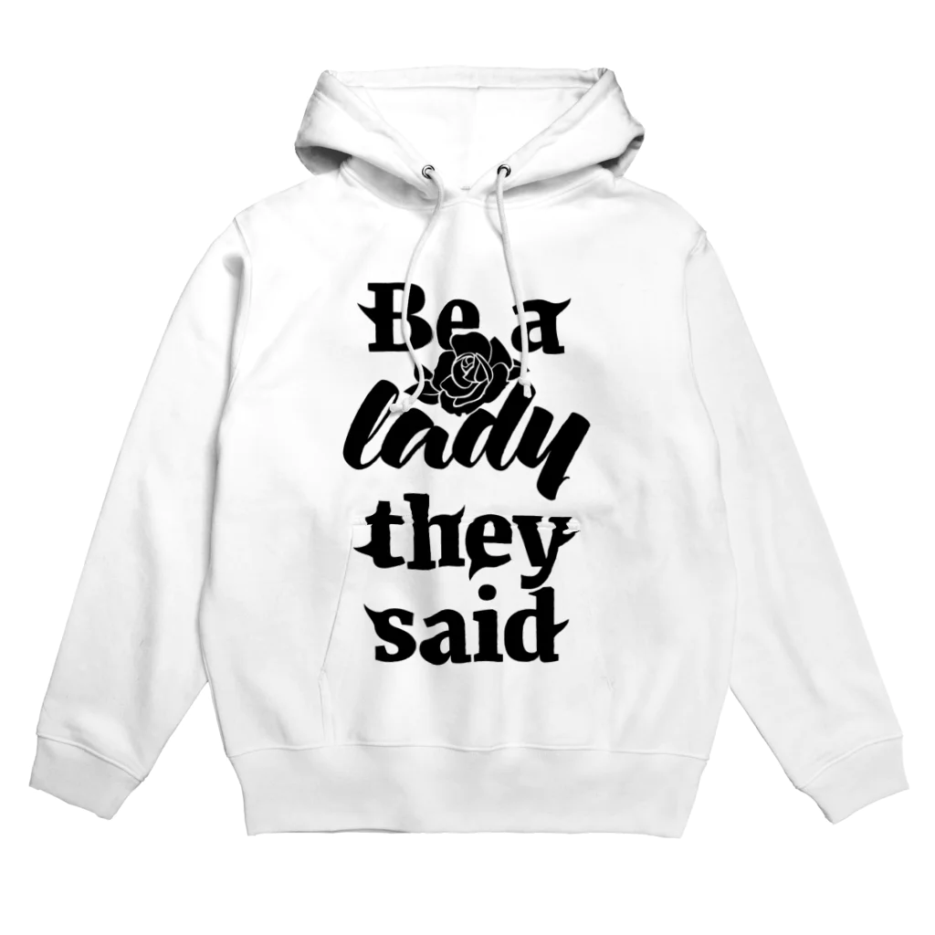 NOBODY754のBe A Lady They Said (Black) Hoodie