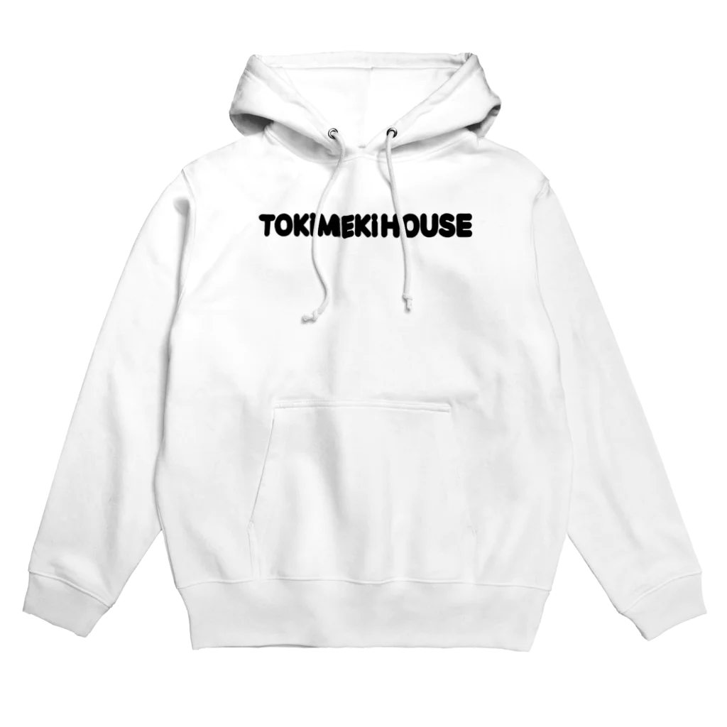 ときめきっず☆のTOKIMEKi☆HOUSE Hoodie