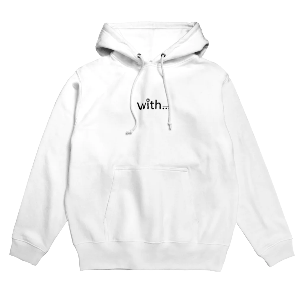 with...のwith... Hoodie