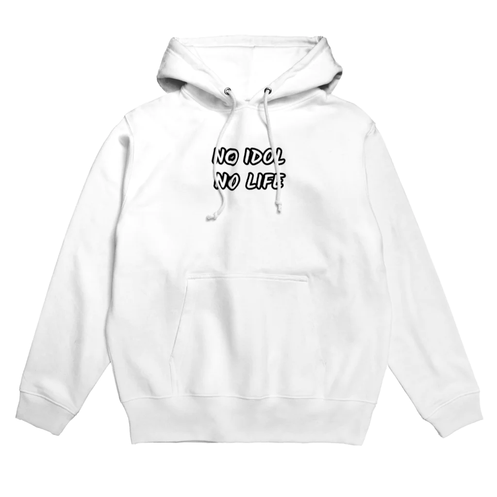 おもしろ屋さんのNO IDOL NO LIFE Hoodie