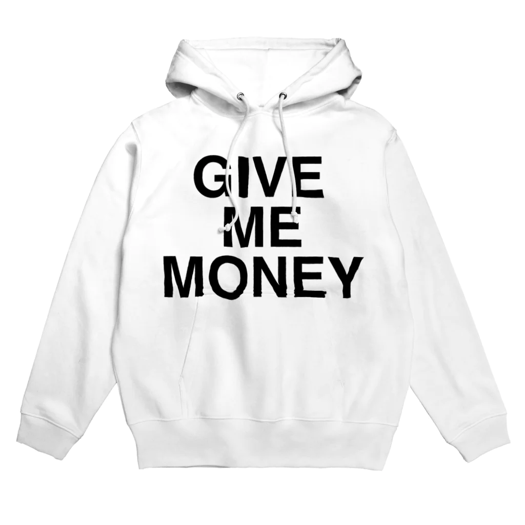 TOKYO LOGOSHOP 東京ロゴショップのGIVE ME MONEY-ギヴ・ミー・マネー Hoodie