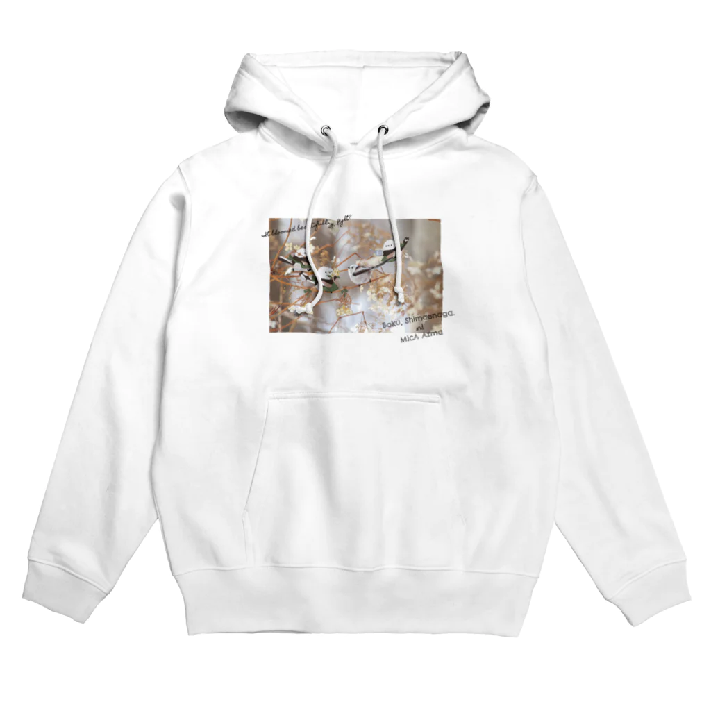 Azma Micaの【ぼく、シマエナガ。×吾妻まいか　コラボ】きれいにさきました Hoodie