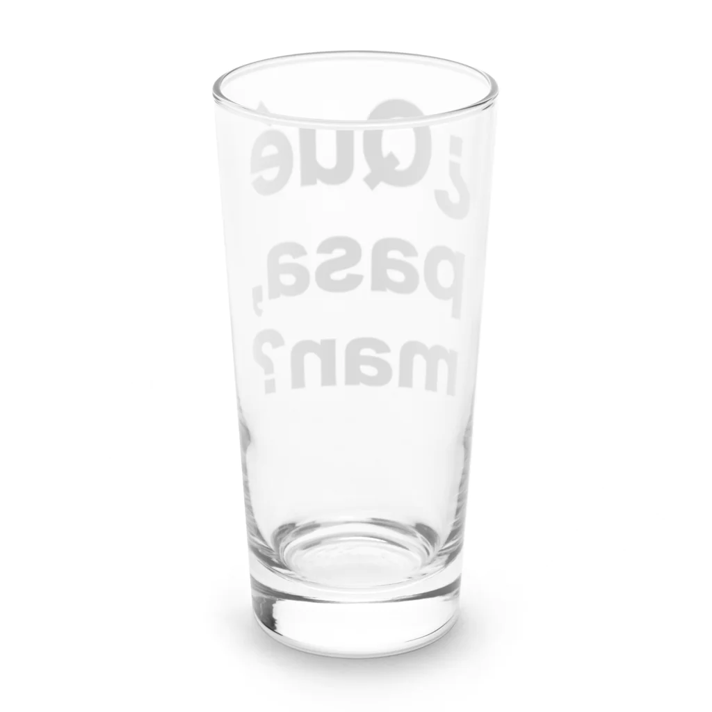 TシャツジャパンSUZURI店🇯🇵の¿Qué pasa,man?（ケパサメン）黒文字 Long Sized Water Glass :back