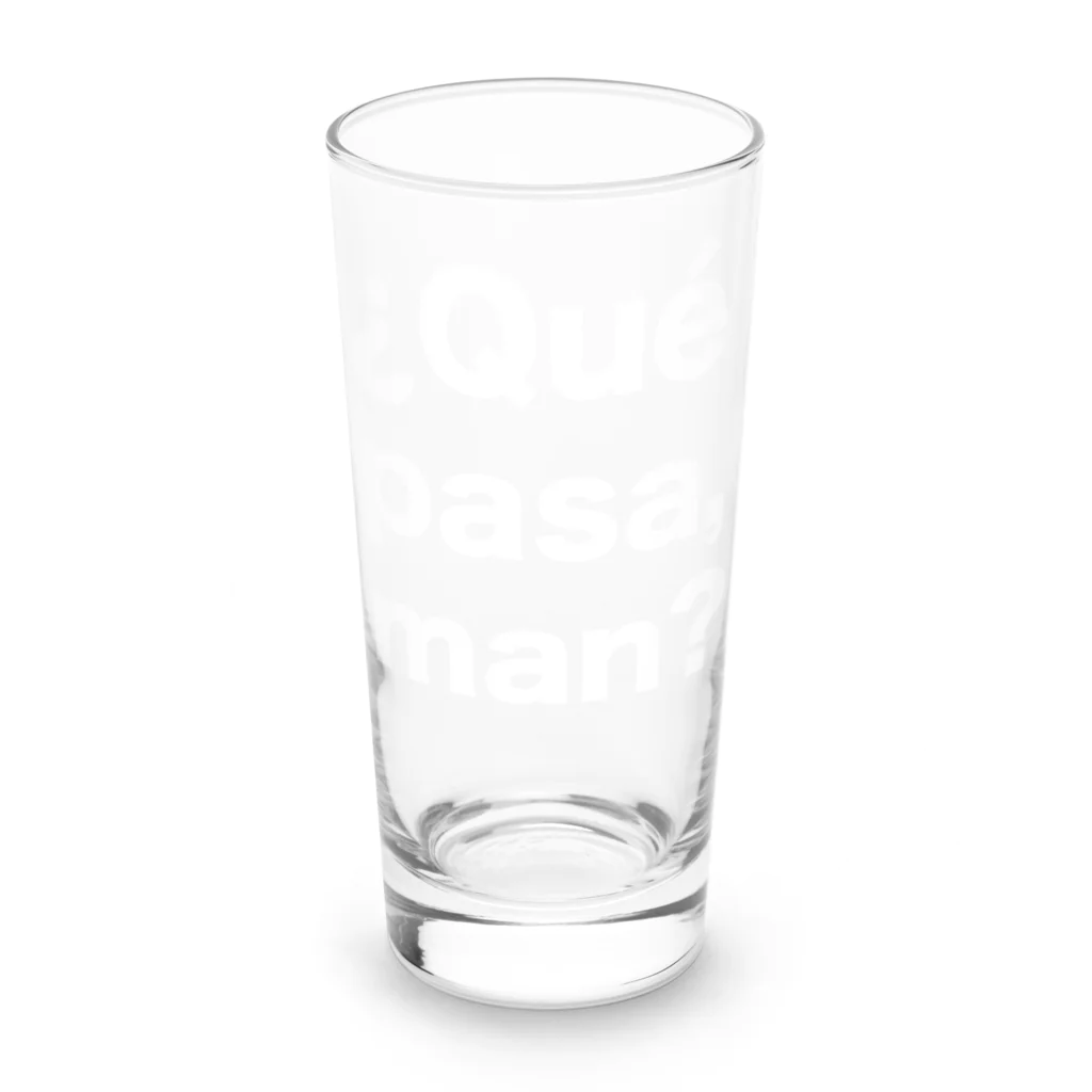 TシャツジャパンSUZURI店🇯🇵の¿Qué pasa,man?（ケパサメン）白文字 Long Sized Water Glass :front