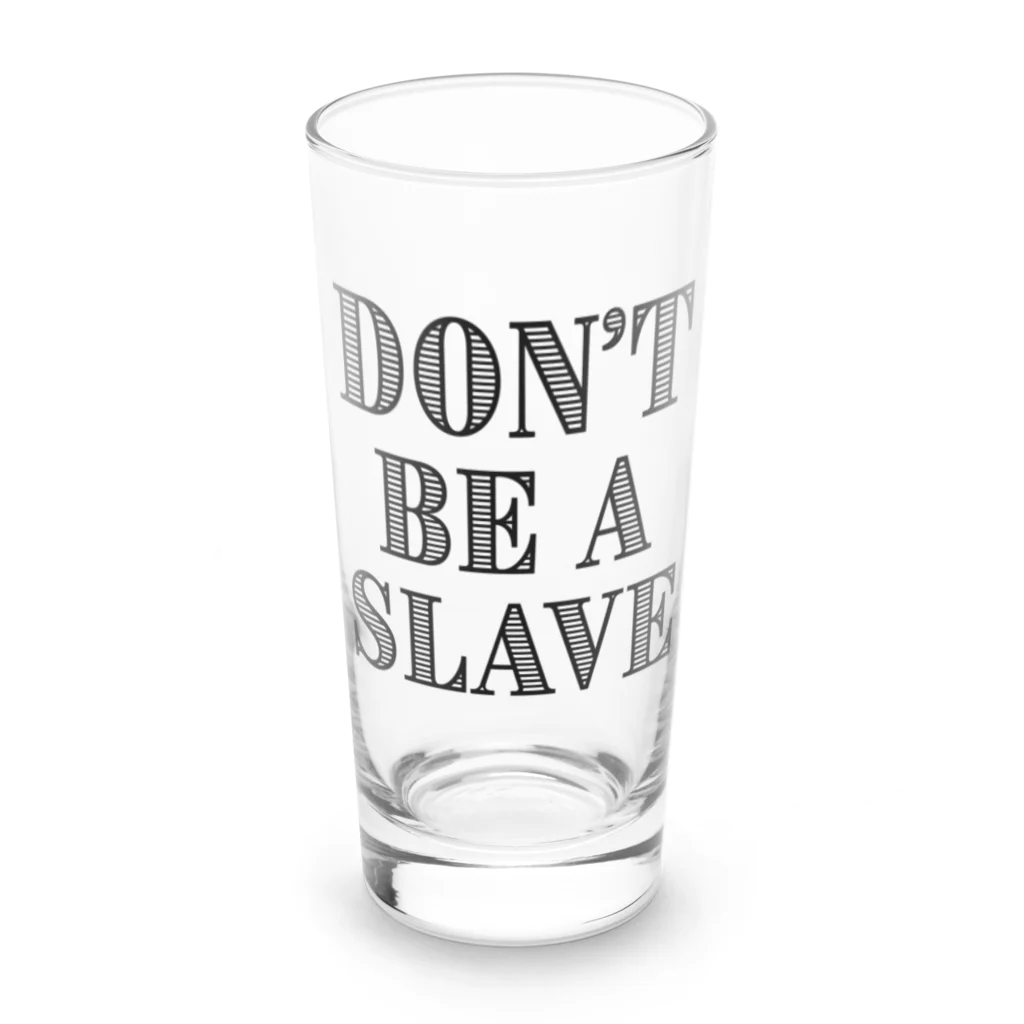 日本大学女児アニメ研究会のDon't Be a Slave グッズ Long Sized Water Glass :front