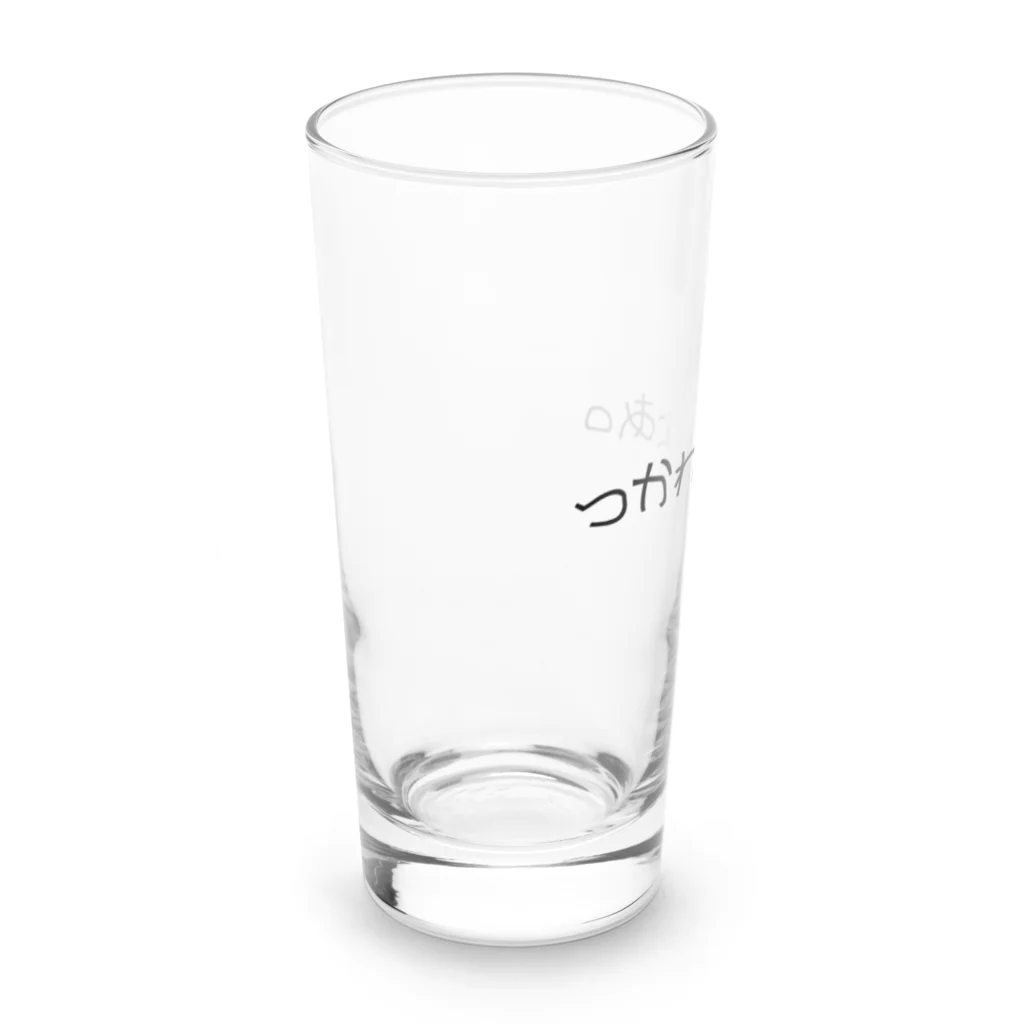 一言に全てを込めて。のつかれたなあ。 Long Sized Water Glass :left