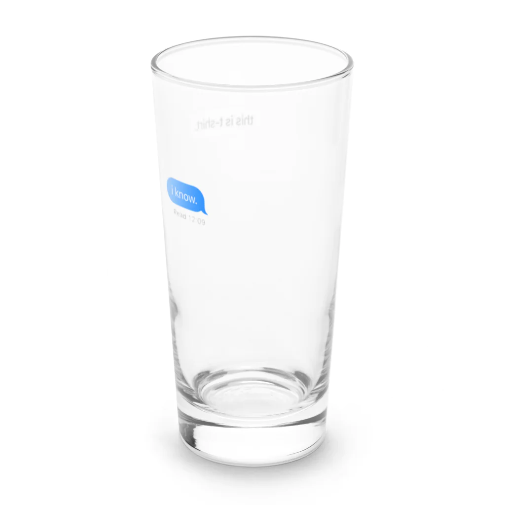 うみんちゅchannelのI know... Long Sized Water Glass :right