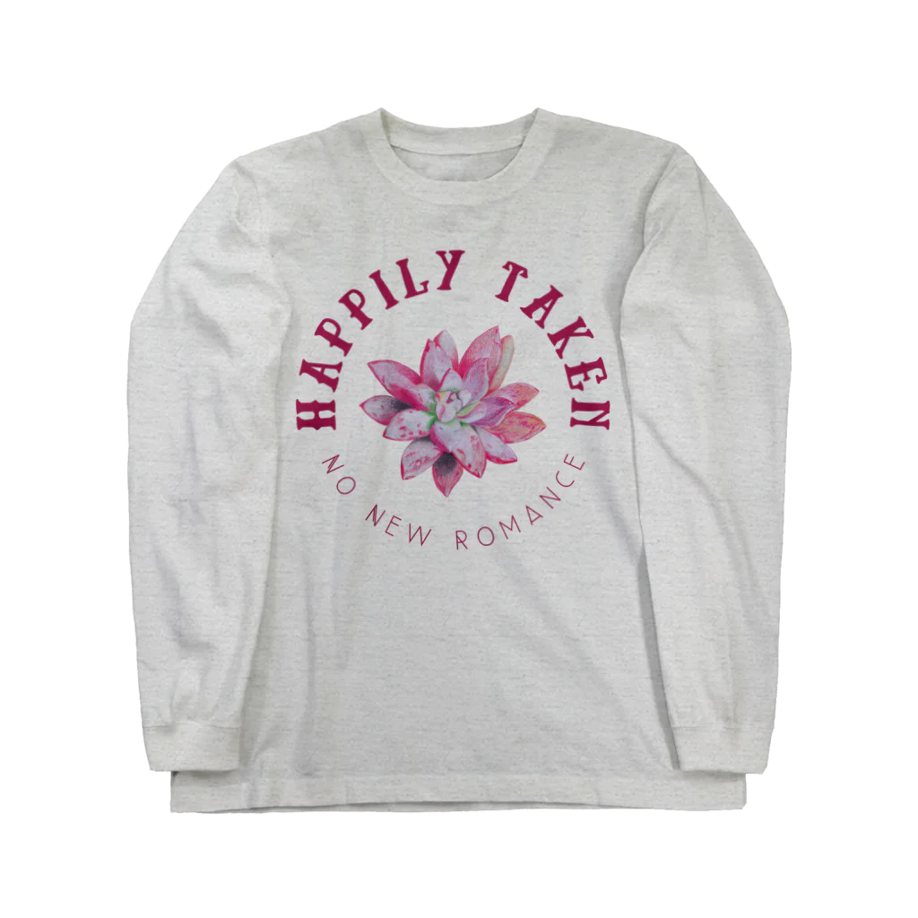 chataro123のHappily Taken: No New Romance Long Sleeve T-Shirt