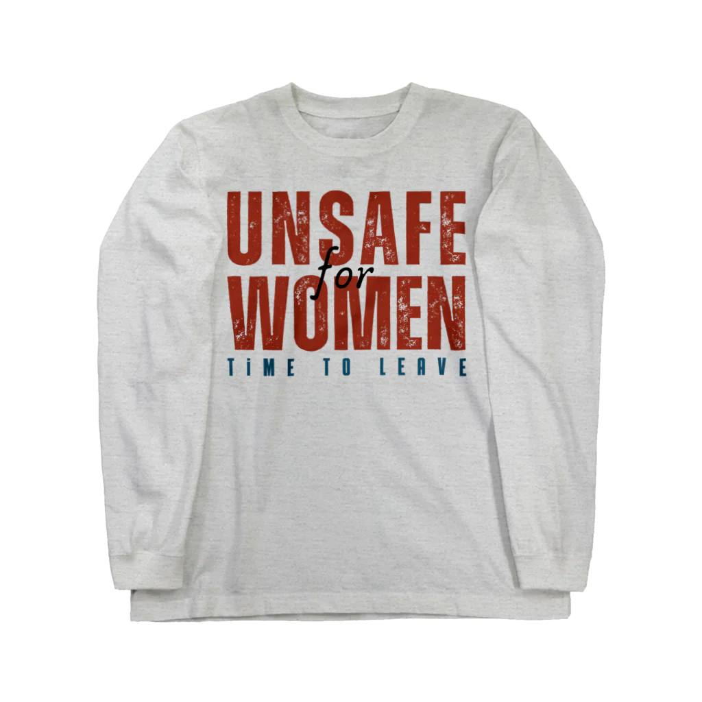 chataro123のUnsafe for Women: Time to Leave ロングスリーブTシャツ