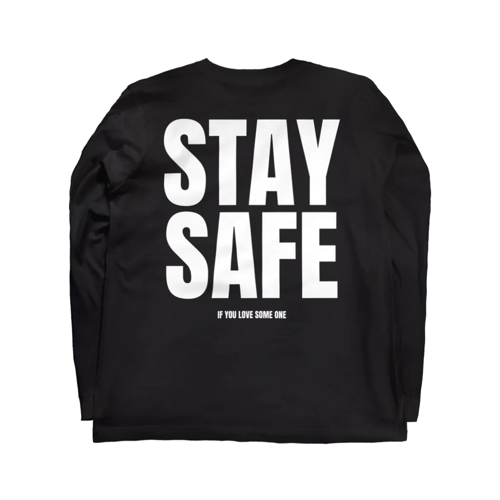 STAY SAFE IF YOU LOVE SOME ONEのSTAY SAFE IF YOU LOVE SOME ONE / ホワイトプリント バック ロングスリーブTシャツの裏面